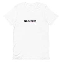 No Scrubs Tee